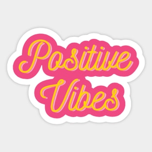 Positive vibes Sticker